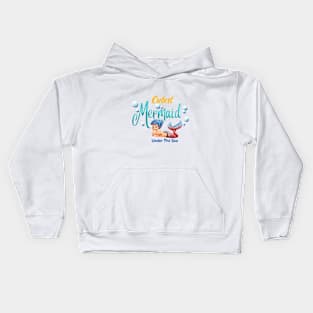 Cutest Mermaid Under The Sea Kids Hoodie